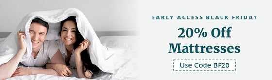 Early Access Black Friday: 20% off mattresses with code BF20.